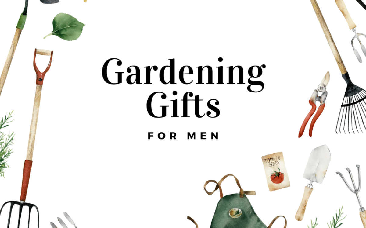 Best gardening gifts for men – 15+ gardening gifts for him